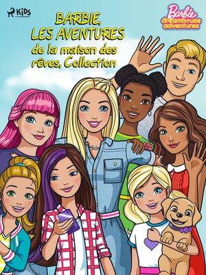 cover image of Barbie, Les Aventures de la maison des rêves, Collection